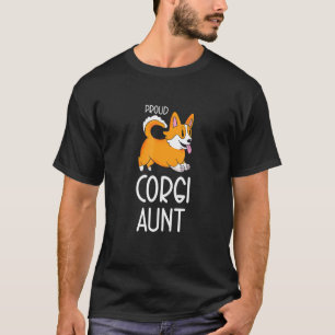 Proud Corgi Aunt Pembroke Welsh Corgi Mother T-Shirt