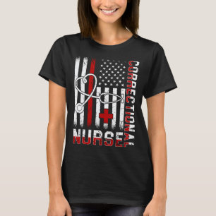 Proud Correctional Nurse RN Nursing School USA Ame T-Shirt