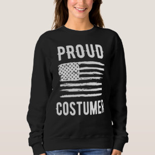 Proud Costumer Profession American Flag Sweatshirt