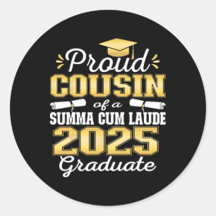 Proud Cousin 2025 Summa Cum Laude Cl 2025 Graduate Classic Round Sticker