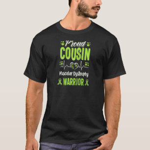 Proud Cousin Muscular Dystrophy Warrior Awareness T-Shirt