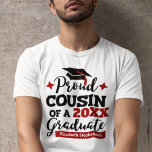 Proud Cousin of 2023 graduate family matching T-Shirt<br><div class="desc">Celebrate your cousin's graduation with this modern t-shirt featuring a "Proud COUSIN of a 2023 Graduate" typography in black and red fonts decorated with a grad cap with a red tassel; easily personalize this t-shirt with the graduation year and the grad's name by editing the template fields. This t-shirt is...</div>