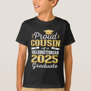 Proud Cousin Of 2025 Valedictorian Graduate 25  T-Shirt