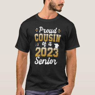 Proud Cousin Of A 2023 Senior Funny Class of 2023 T-Shirt