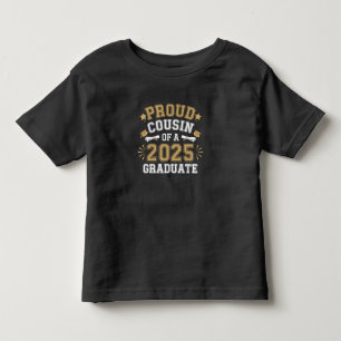 Proud Cousin Of A 2025 Graduate Family Graduation Toddler T-Shirt