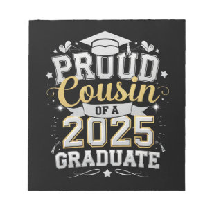Proud Cousin Of A 2025 Graduate Graduation Notepad