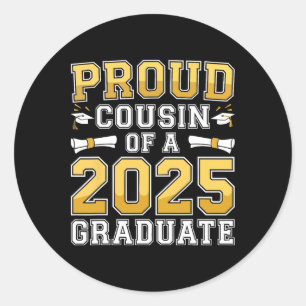 Proud Cousin Of A 2025 Graduate Shirt Cl 2025 Grad Classic Round Sticker