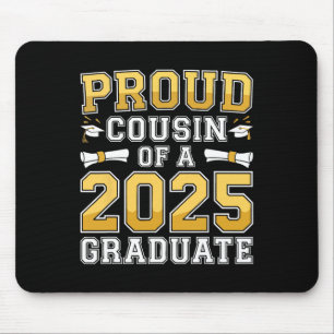 Proud Cousin Of A 2025 Graduate Shirt Cl 2025 Grad Mouse Pad
