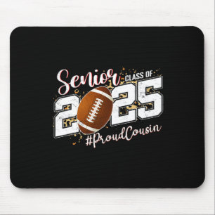 Proud Cousin Of A 2025 Senior Footll Graduation Mouse Pad