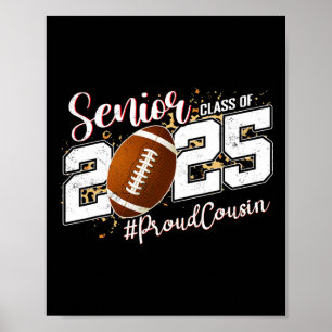 Proud Cousin Of A 2025 Senior Footll Graduation  Poster