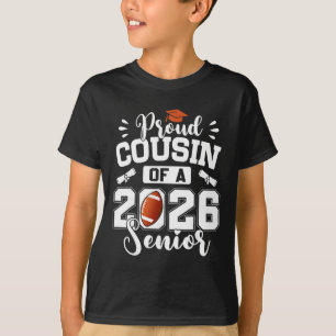 Proud Cousin Of A 2026 Senior Footll Graduation T-Shirt