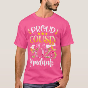 Proud Cousin of a Class of 2025 Graduate Cousin Fl T-Shirt