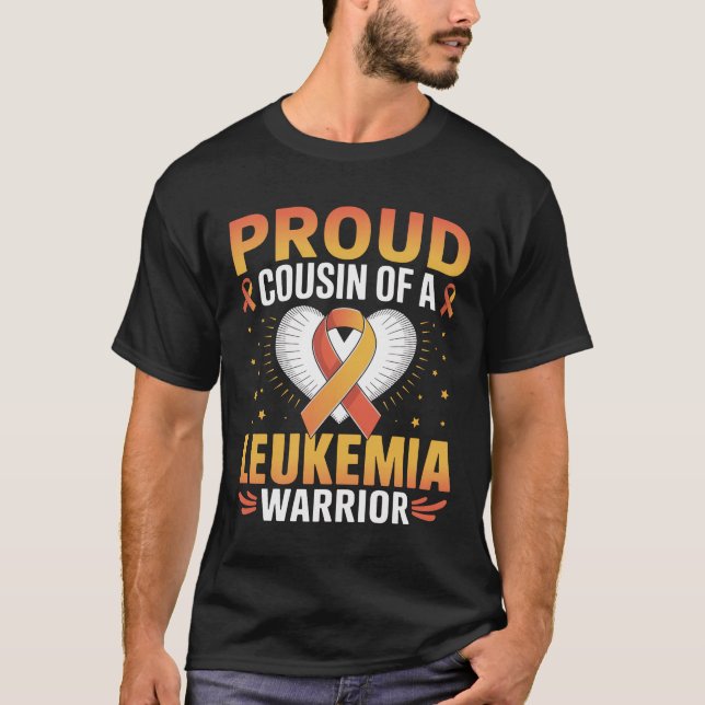 Proud Cousin Of A Leukaemia Cancer Awareness T-Shirt (Front)