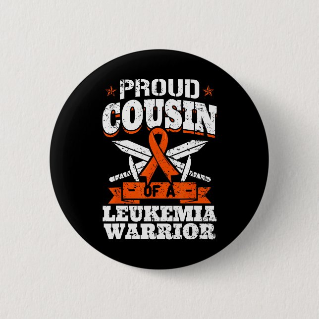 Proud Cousin Of A Leukaemia Warrior Cuz Awareness  6 Cm Round Badge (Front)