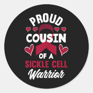 Proud Cousin Of A Sickle Cell Warrior Sickle Cell Classic Round Sticker
