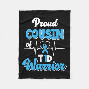 Proud Cousin Of A T1d Warrior Diabetic Diabetes Aw Fleece Blanket
