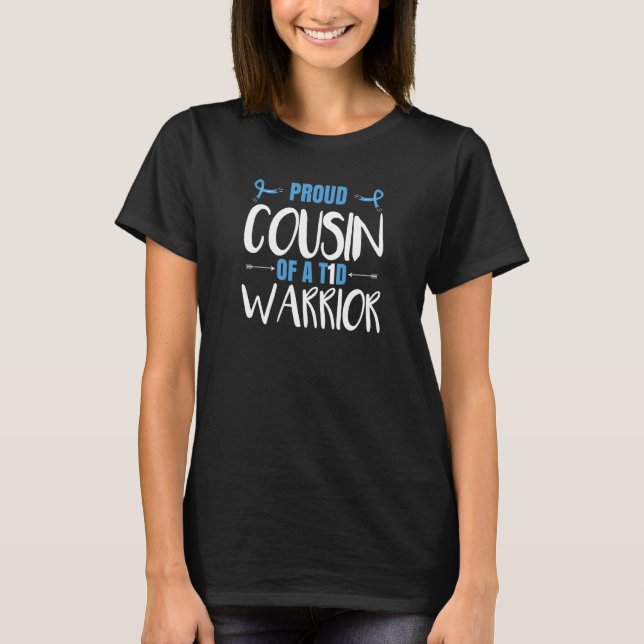 Proud Cousin Of A T1D Warrior T-Shirt (Front)