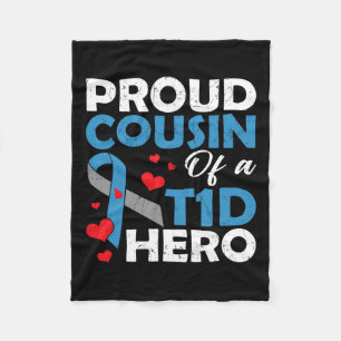 Proud Cousin Of A Type 1 Diabetes Hero Warrior Sup Fleece Blanket