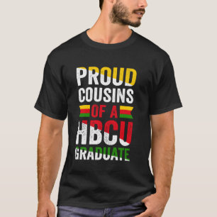 Proud Cousins Of A HBCU Graduate Black College Uni T-Shirt