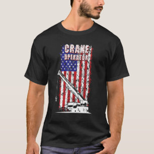 Proud Crane Operator American Flag Crane Driver 1 T-Shirt
