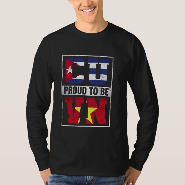 Proud Cuban Vietnamese Mix Cuba and Vietnam Herita T-Shirt (Front)