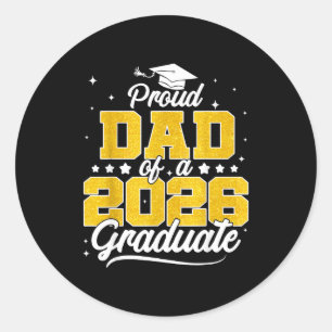Proud Dad 2026 Graduate Senior Classic Round Sticker