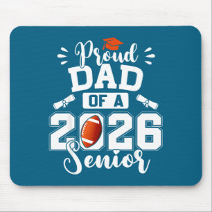 Proud Dad 2026 Senior Football Artwork Mouse Pad