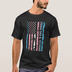 Proud Dad and Veteran Transgender Dad Supporter T-Shirt