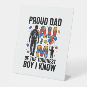 Proud Dad Autism Toughest Boy Vintage Vector Desig Pedestal Sign