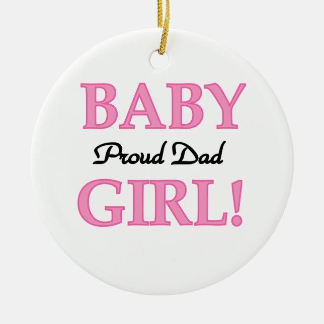 Proud Dad Baby Girl Gifts Ceramic Tree Decoration (Front)
