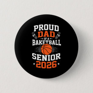 Proud Dad Basketball Senior 2026 Graphic Art 6 Cm Round Badge