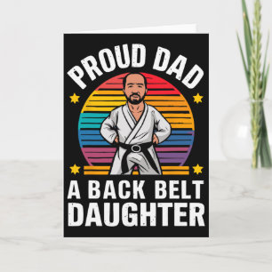 Proud Dad Belt Daughter Funny Karate Dad Father's  Card