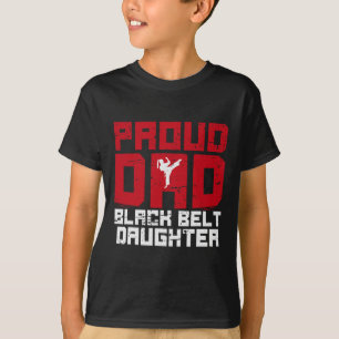 Proud Dad Black Belt Daughter Funny Karate Dad Fat T-Shirt