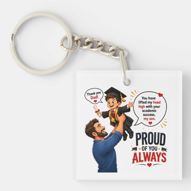 Proud Dad Celebrating Son's Academic Graduation  Key Ring (Front)