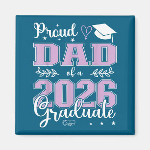 Proud Dad Class 2026 Graduate Design Magnet