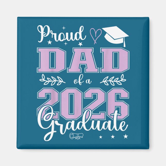 Proud Dad Class 2026 Graduate Design Magnet (Front)