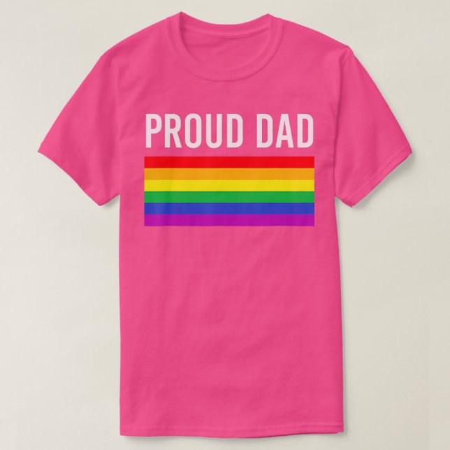 Proud Dad  Gay Pride LGBTQ Father Parent  T-Shirt (Design Front)
