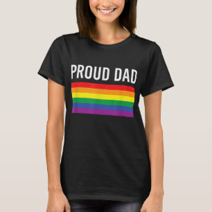 Proud Dad - Gay Pride LGBTQ Father Parent T-Shirt
