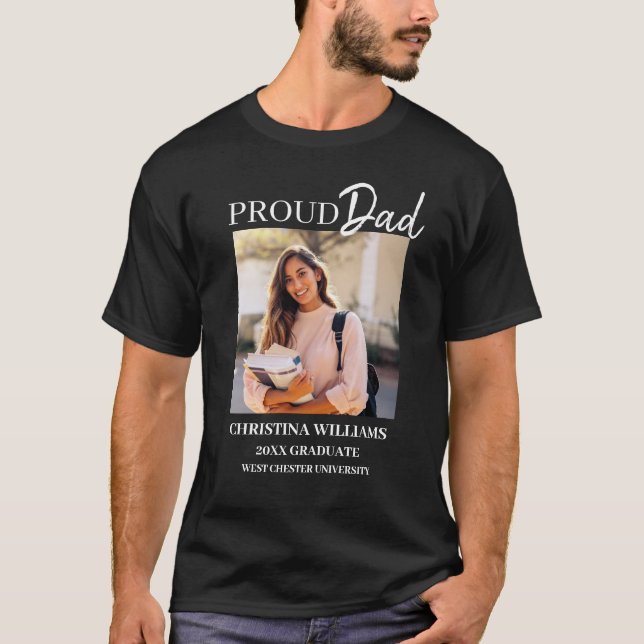 Proud Dad Graduation Photo T-Shirt (Front)