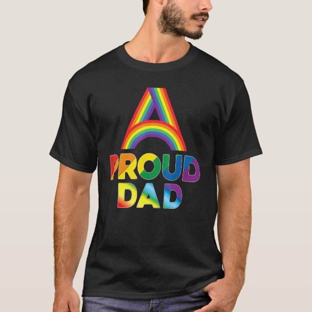 Proud Dad Lgbt Pride Gay Lesbian Rainbow Colourful T-Shirt (Front)