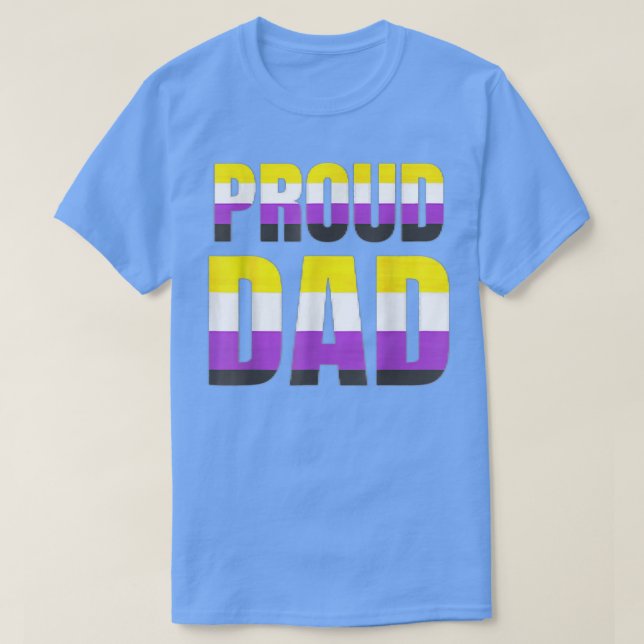 Proud Dad Nonbinary Pride Flag LGBT Fathers Day T- T-Shirt (Design Front)