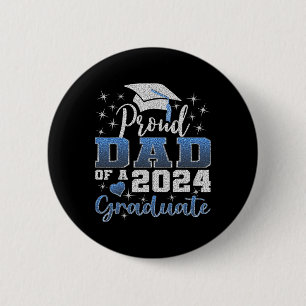 Proud Dad Of 2024 Graduate Awesome Family College  6 Cm Round Badge