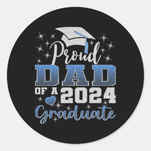 Proud Dad Of 2024 Graduate Awesome Family College  Classic Round Sticker
