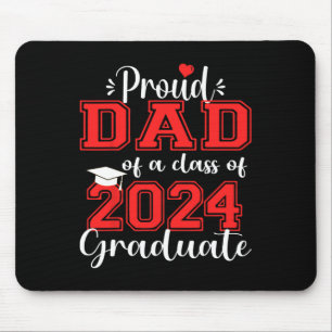 Proud Dad Of 2024 Graduate Awesome Family College  Mouse Pad