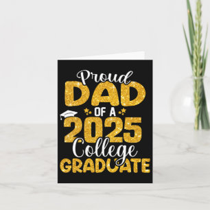 Proud Dad Of 2025 College Graduate Senior Daddy Gr Card