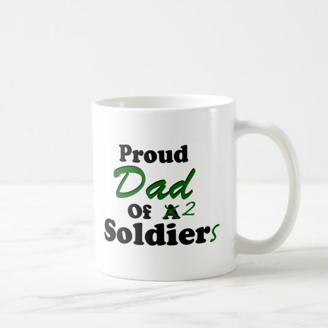Proud Dad Of 2 Soldiers Coffee Mug (Right)