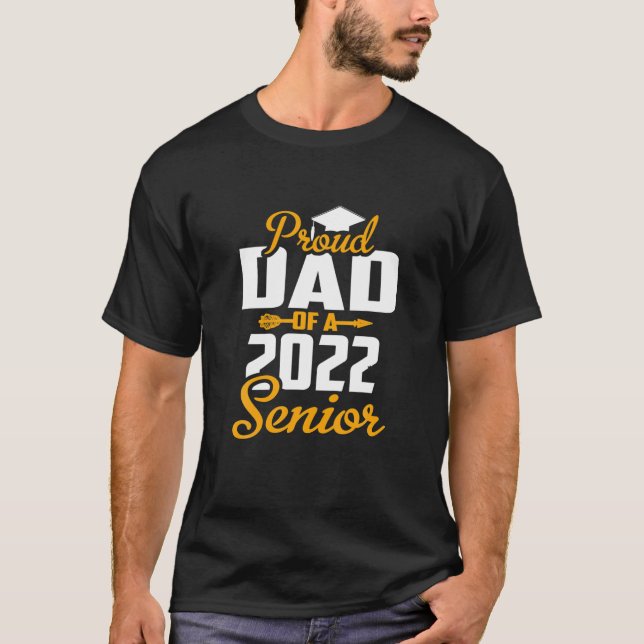 Proud Dad Of A 2022 Graduate, Back To School Class T-Shirt (Front)