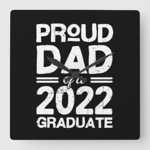 Proud Dad Of A 2022 Graduate Square Wall Clock