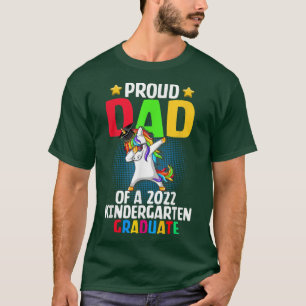 Proud Dad Of A 2022 Kindergarten Graduate Unicorn  T-Shirt