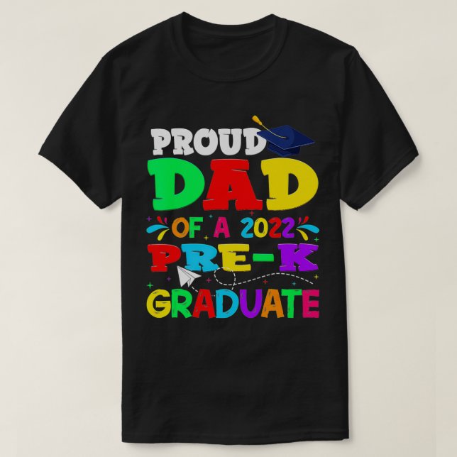 Proud Dad Of A 2022 Pre-K Graduate Father's Day T-Shirt (Design Front)